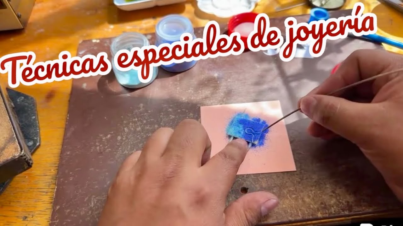 Técnicas especiales de joyería