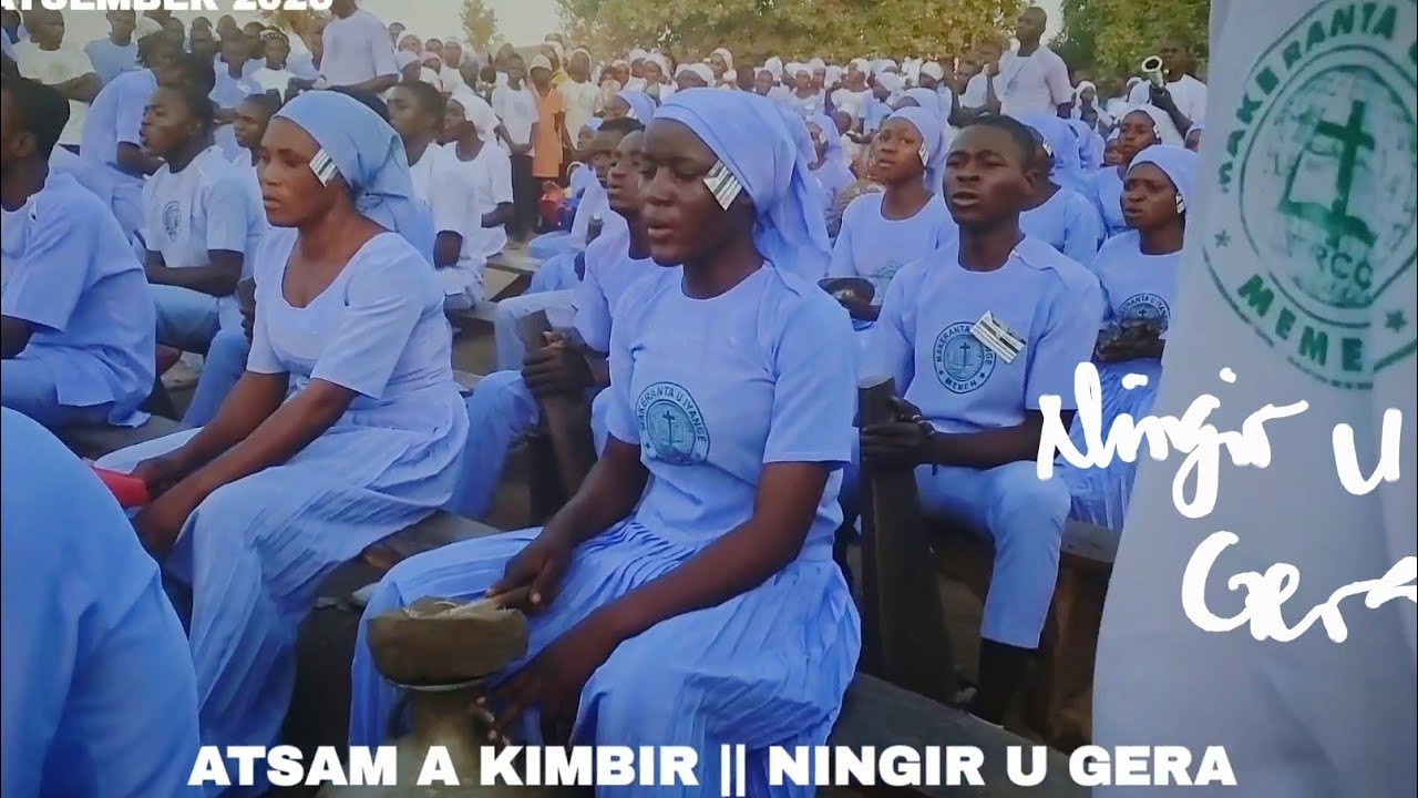 ATSAM A KIMBIR || NINGIR U GERA || MIM ERCC ATSEMBER 2026