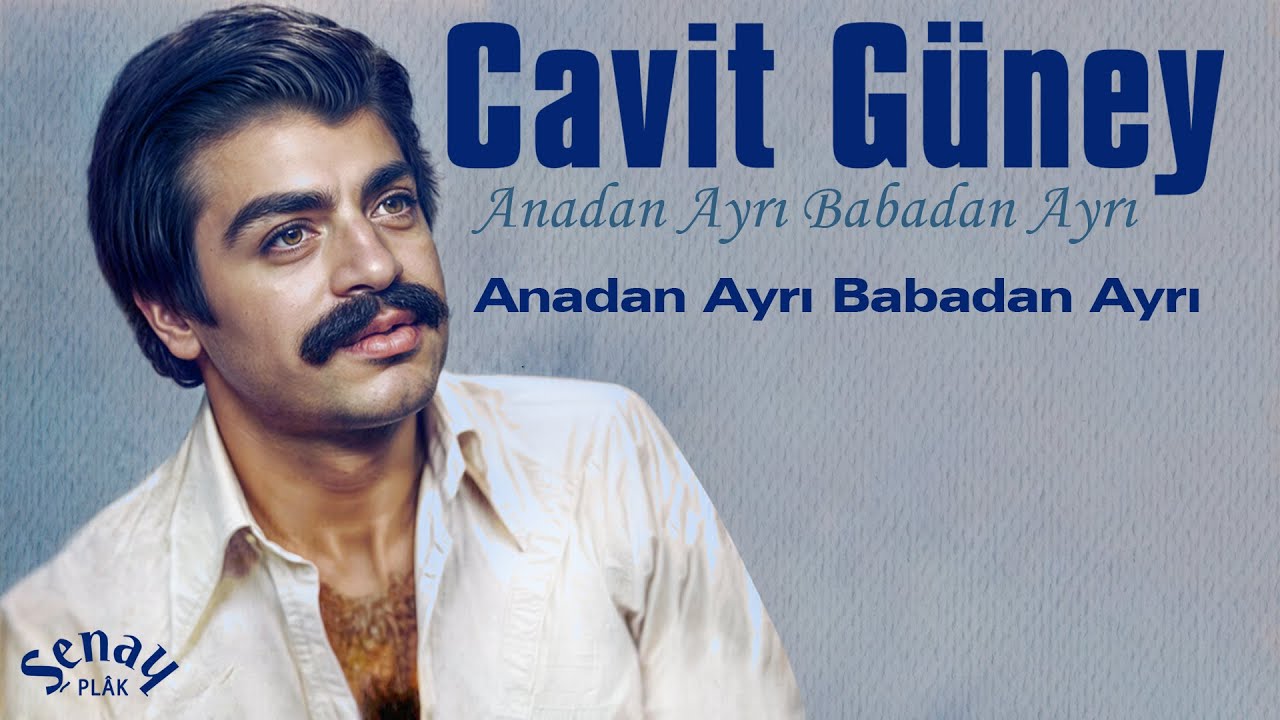 Cavit Güney - Anadan Ayrı Babadan Ayrı - 90'lar Arabesk Nostalji