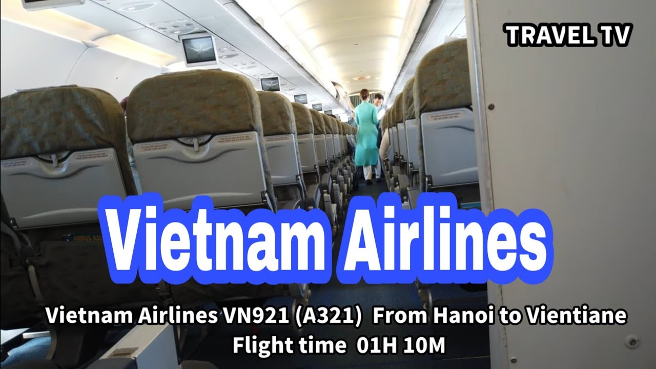 Vietnam airlines (A321) From Hanoi Vietnam to Vientiane Laos,베트남항공