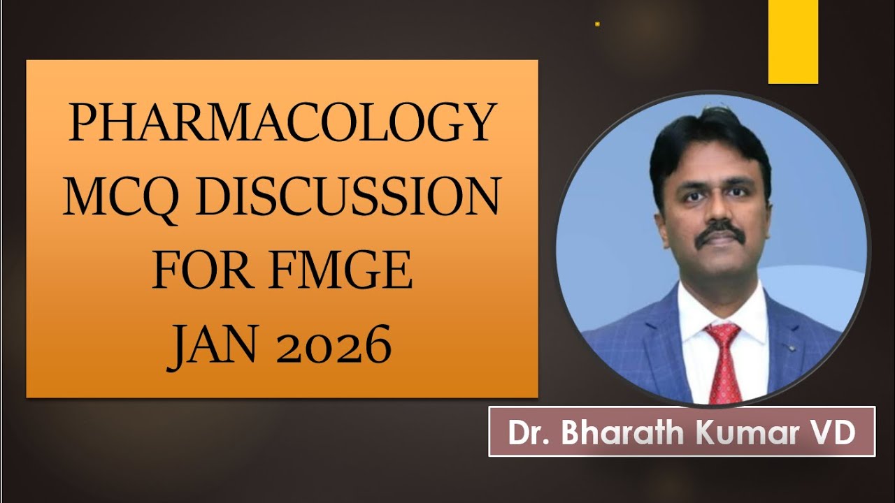 Pharmacology MCQ Discussion for FMGE Exam | High-Yield Revision with Dr. Bharath Kumar V D
