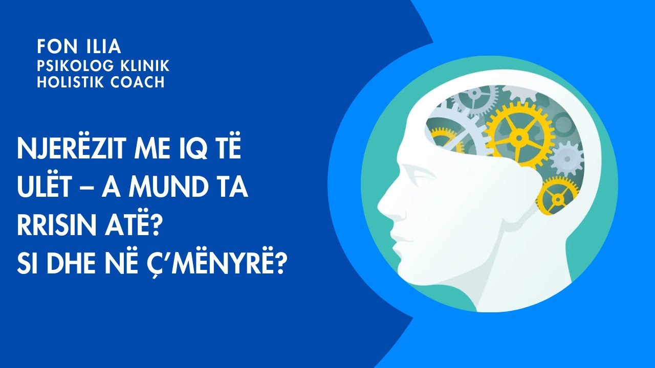 Njerëzit me IQ të ulët – a mund ta rrisin atë dhe në ç'mënyrë?