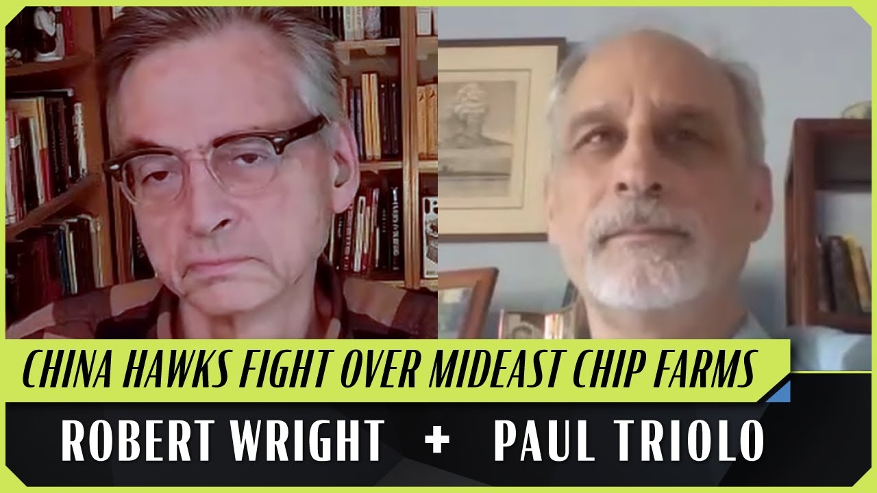 Trump&rsquo;s Mammoth Arabian AI Deals | Robert Wright & Paul Triolo