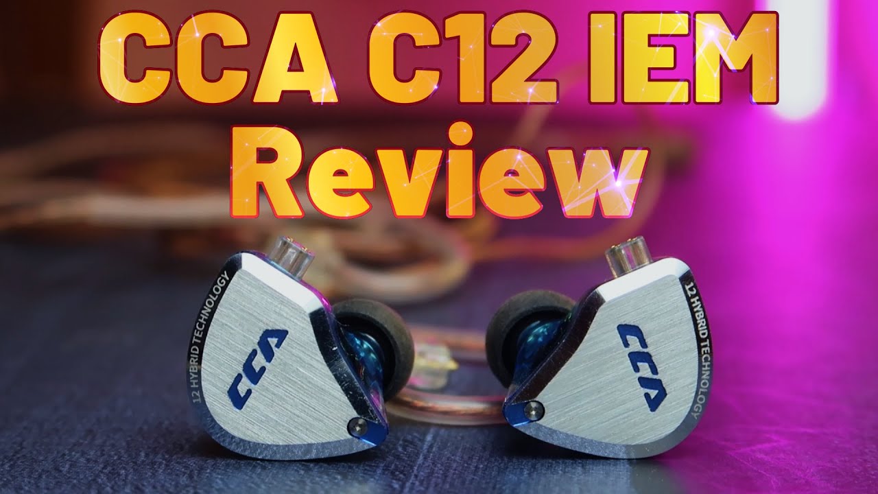 CCA C12 IEM Review - For Sparkle Music Experience | Best IEM Earphones under 4000!