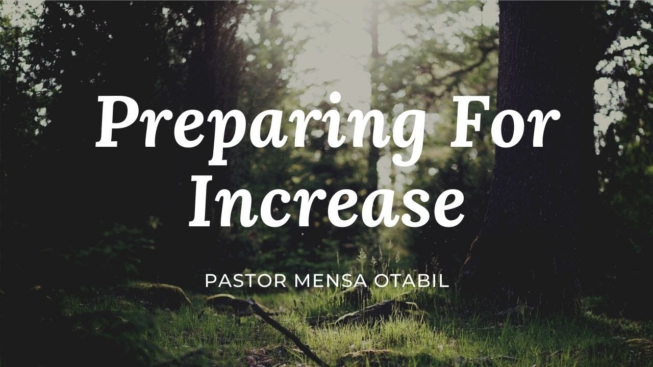 Preparing For Increase - Pt.1