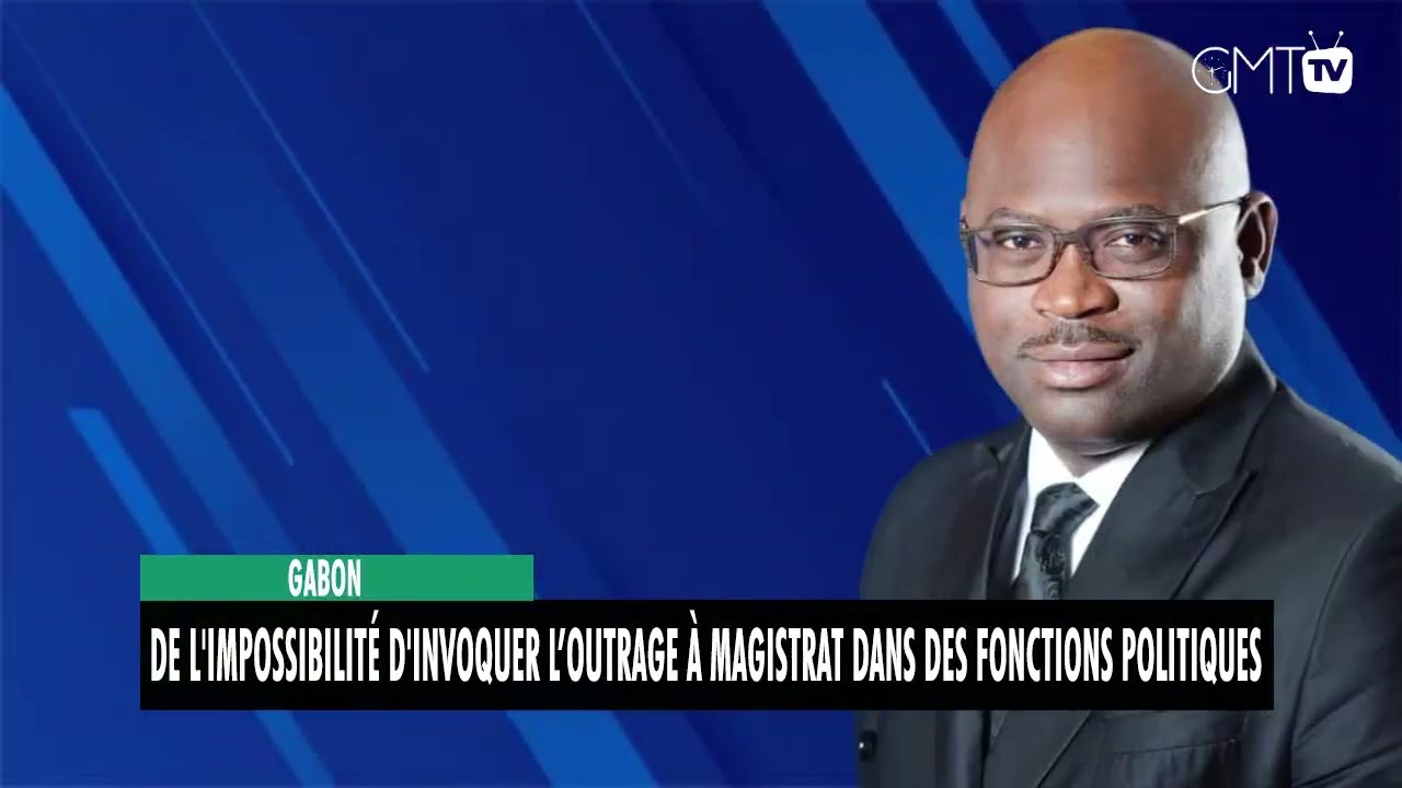 [#Reportage] De l'impossibilité d'invoquer l’outrage à magistrat dans des fonctions politiques