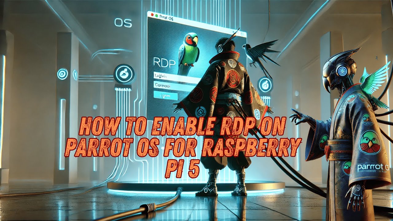 How to Enable RDP on Parrot OS for Raspberry Pi 5