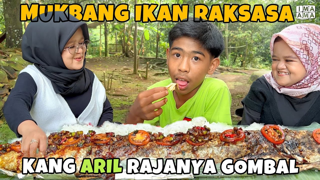 KANG ARIL RAJA GOMBAL 🤣, MUKBANG IKAN RAKSASA BARENG ARIL