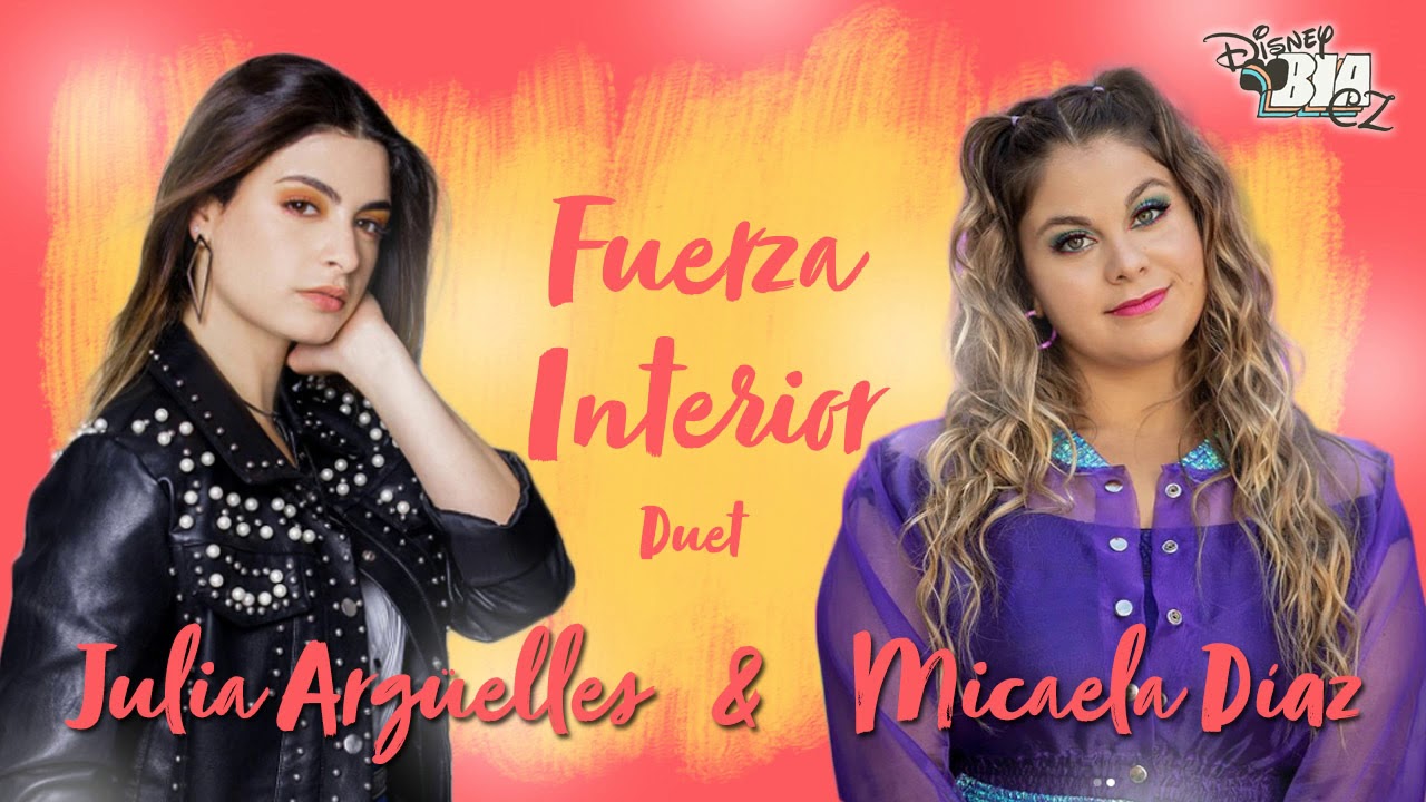 Julia Arg&uuml;elles & Micaela D&iacute;az -  Fuerza interior (Duet)