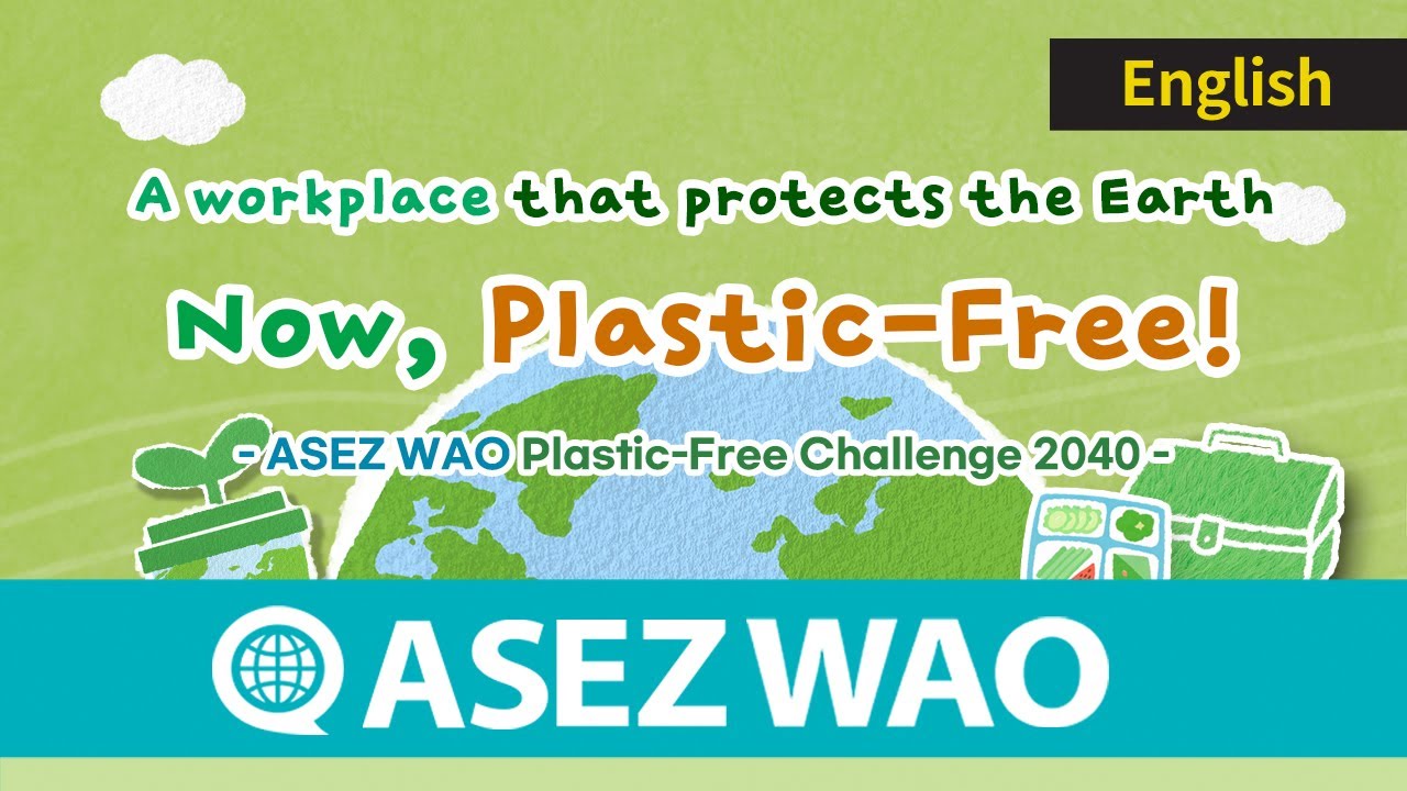 ASEZ WAO Plastic free Challenge 2040