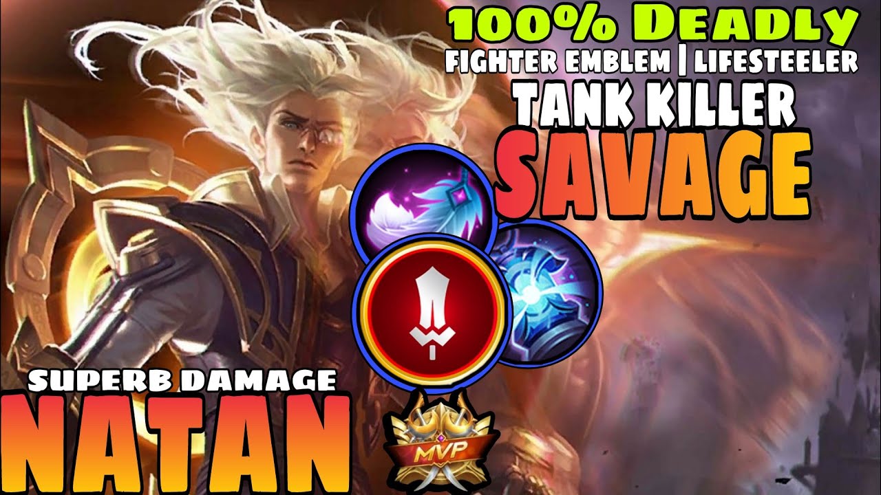 FIGHTER EMBLEM NATAN + SAVAGE!! WTF DAMAGE - MLBB