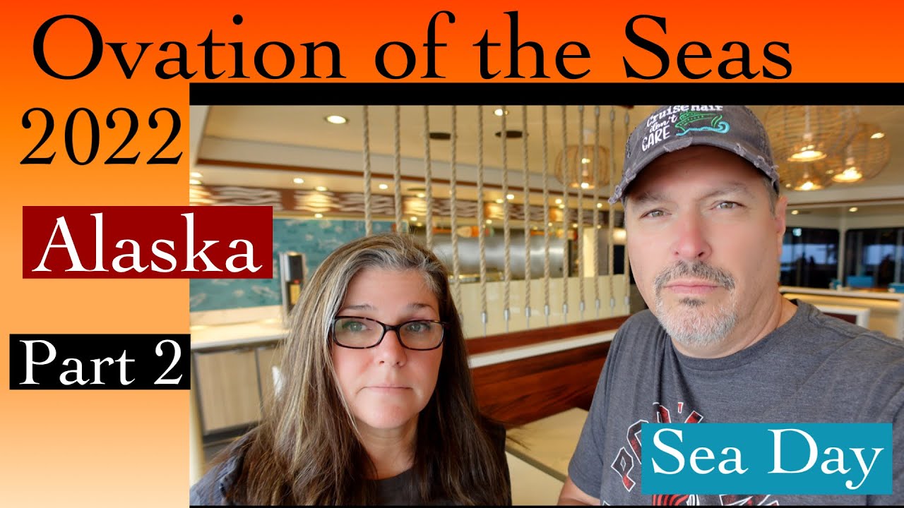 Royal Caribbean Ovation of the Seas 2022 Alaska part 2   4K