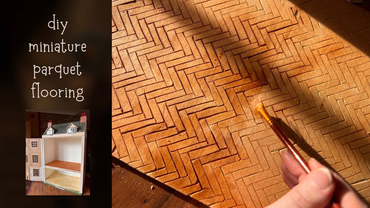 DIY Miniature Parquet Flooring - 1:12th Scale Wooden Flooring | Doll's House Diary: Part 9 
