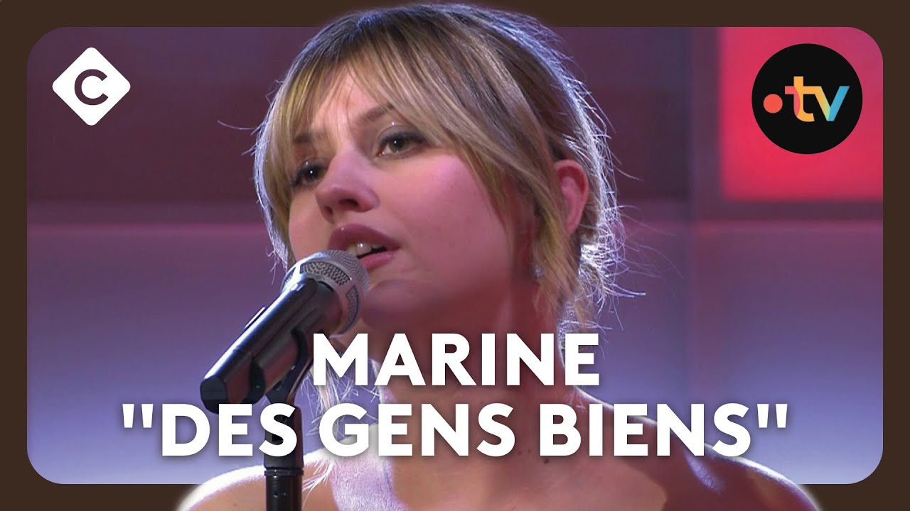 “Des gens bien” en live par Marine