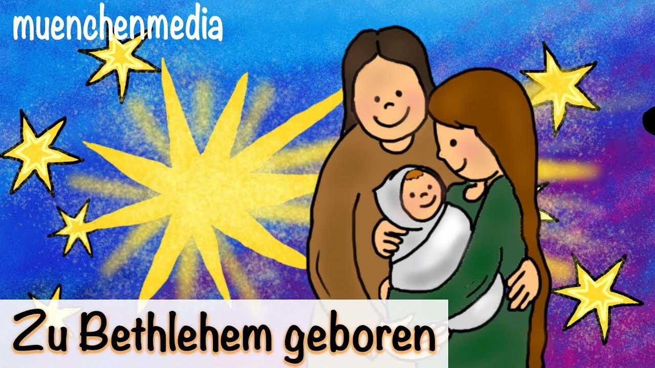 ⭐️ Zu Bethlehem geboren - Weihnachtslieder deutsch | Kinderlieder deutsch - muenchenmedia