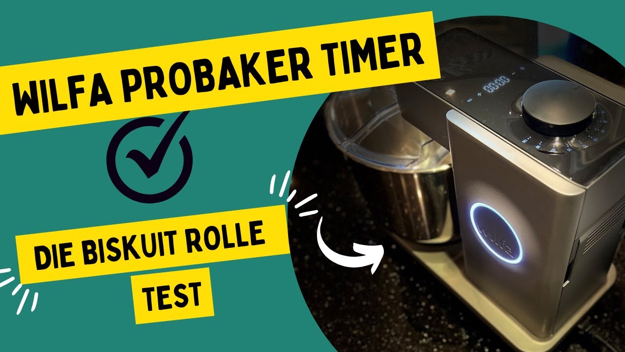 Wilfa Probaker Timer im Biskuitteig und Sahne Test