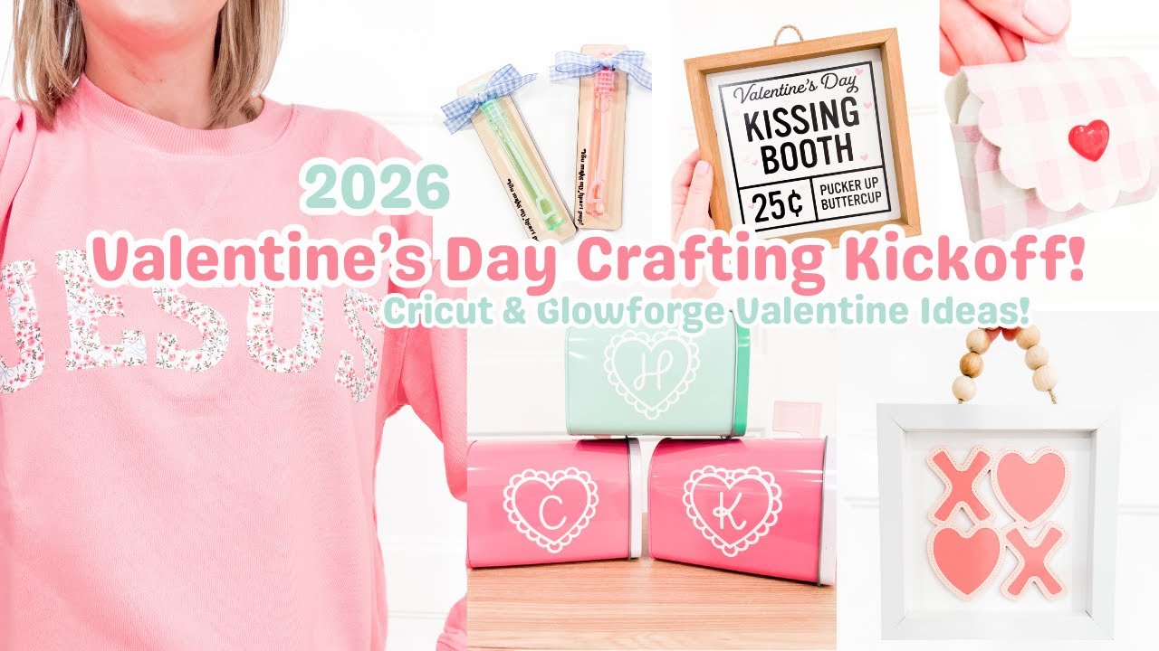 2026 Valentine's Day Cricut Craft Ideas + Glowforge Valentines!