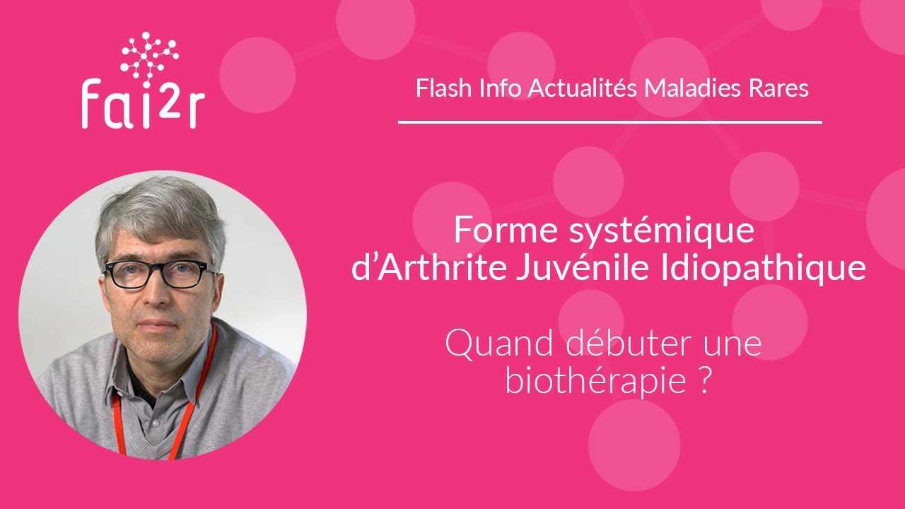Quand débuter une biothérapie dans la forme systémique d’AJI ?