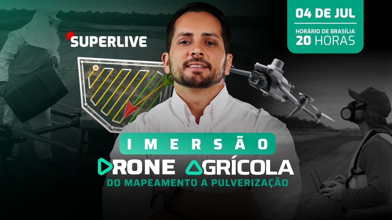 SUPER LIVE - IMERSÃO DRONE AGRÍCOLA  (DO MAPEAMENTO A PULVERIZAÇÃO)