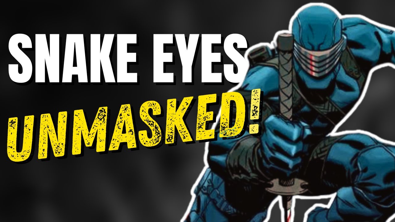 Unmasking the Myth: The Untold Tale of Snake Eyes' Origin 