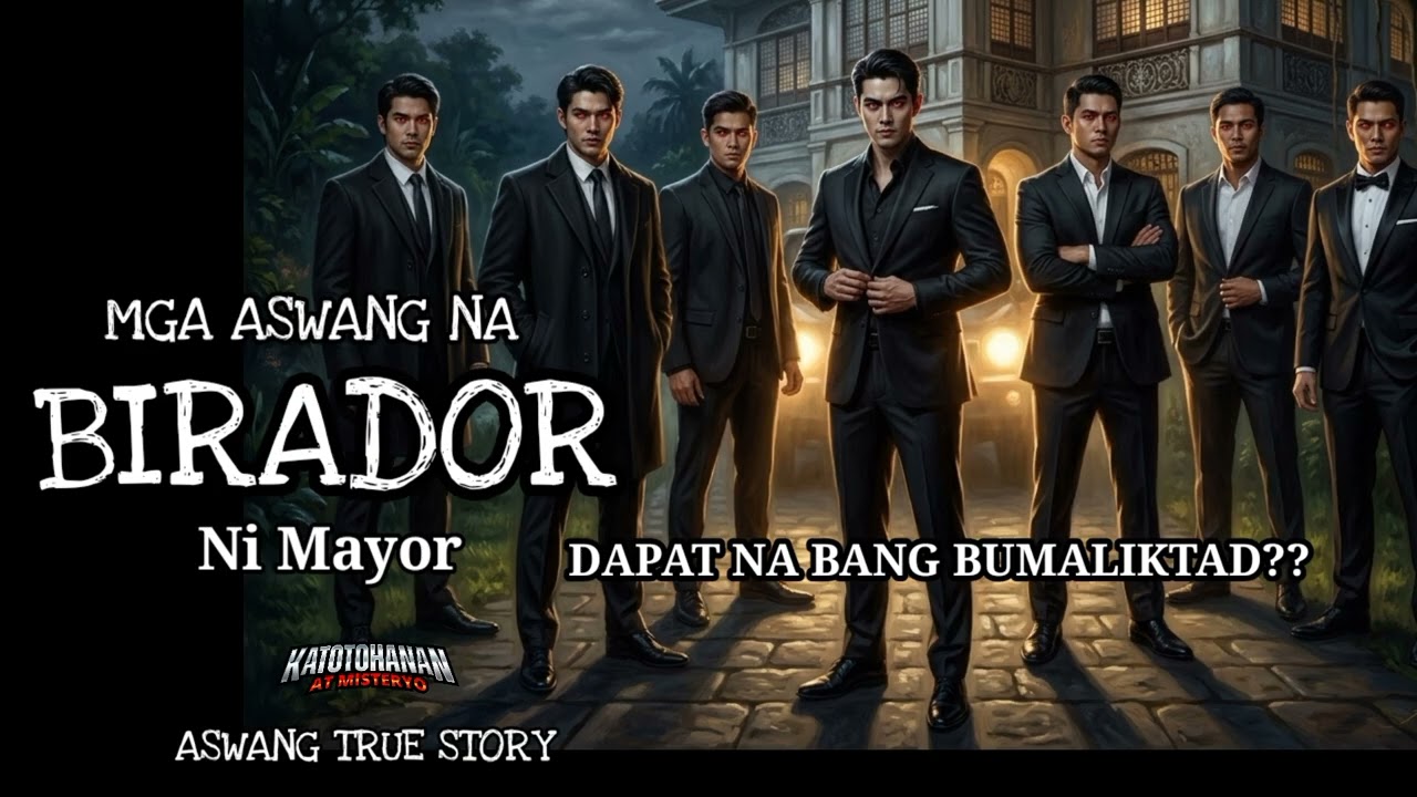 MGA BIRADOR NI MAYOR | ASWANG ASSASSIN - Kwentong Aswang