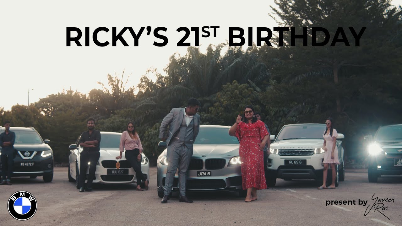 RICKY'S 21ST BIRTHDAY ( MALAYSIAN INDIAN 21ST CINEMATIC BIRTHDAY VIDEO )