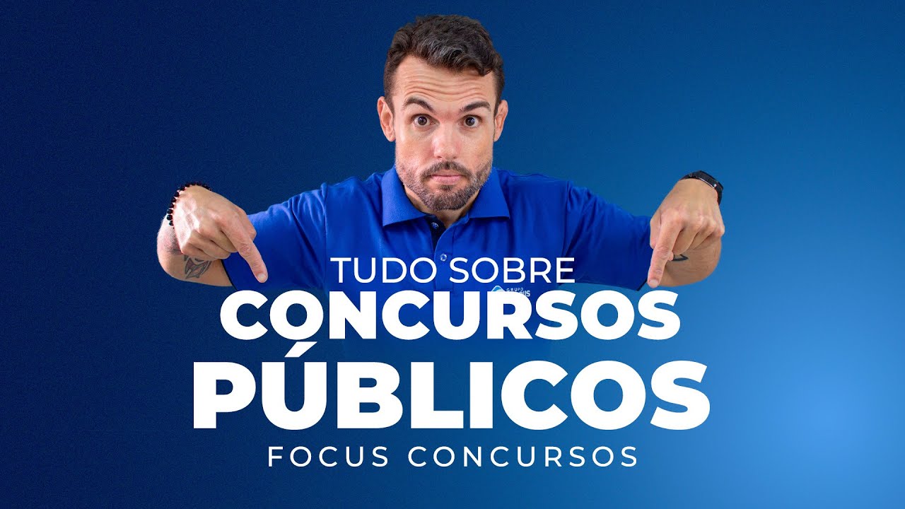 TUDO SOBRE CONCURSOS PÚBLICOS | FOCUS CONCURSOS