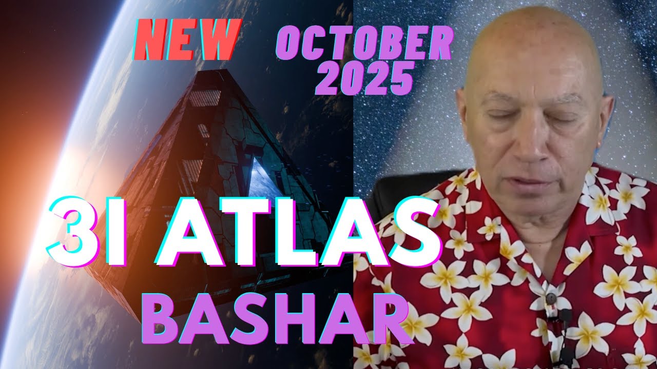 Ченнелинг BASHAR - Атлас 3i и Открытый Контакт - НОВИНКА, октябрь 2025 г.