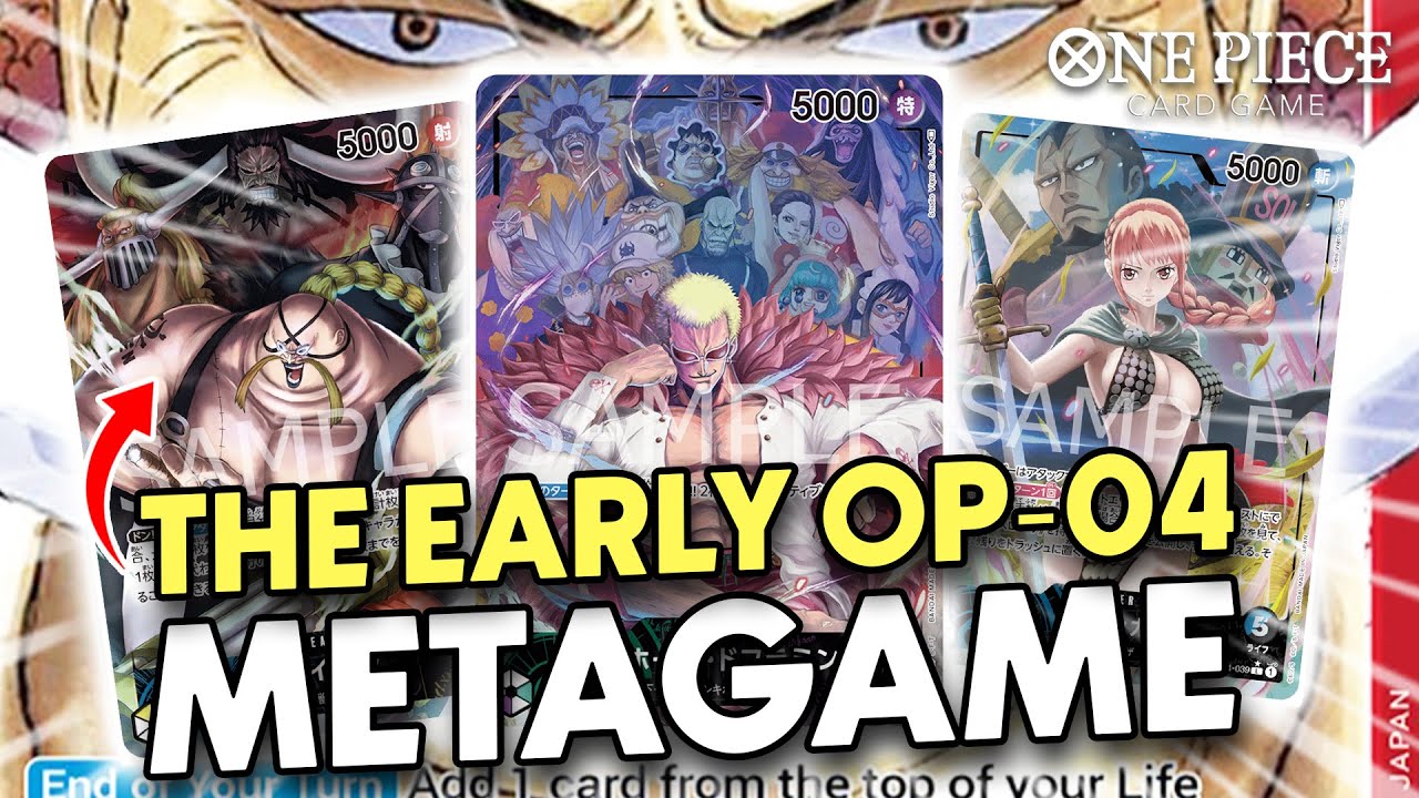 THE EARLY OP-04 METAGAME - ONE PIECE CARD GAME