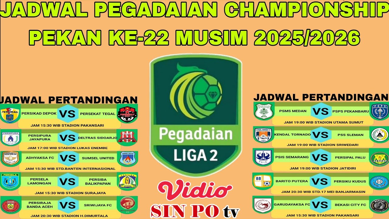 Jadwal Liga 2 Indonesia 2026 Pekan Ke-22 | Kendal Tornado FC VS PSS Sleman | Persipura vs Deltras