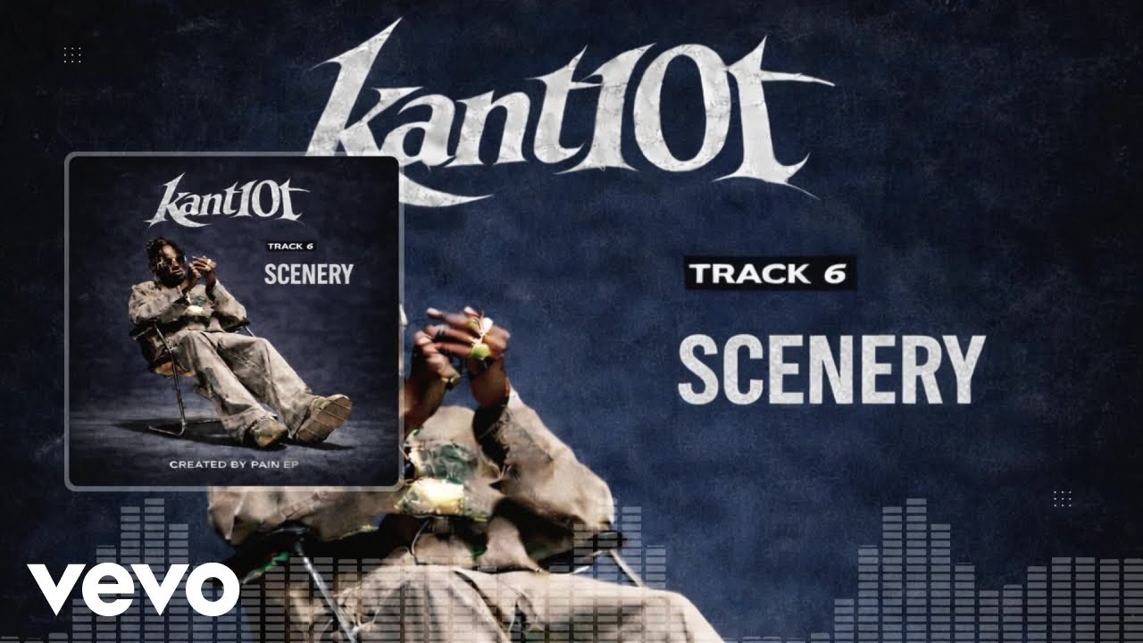 Kant10t - Scenery (Official Audio)