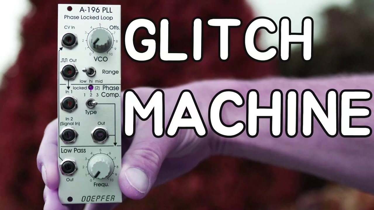 Eurorack, but GLITCHY... Doepfer Phase Locked Loop A-196