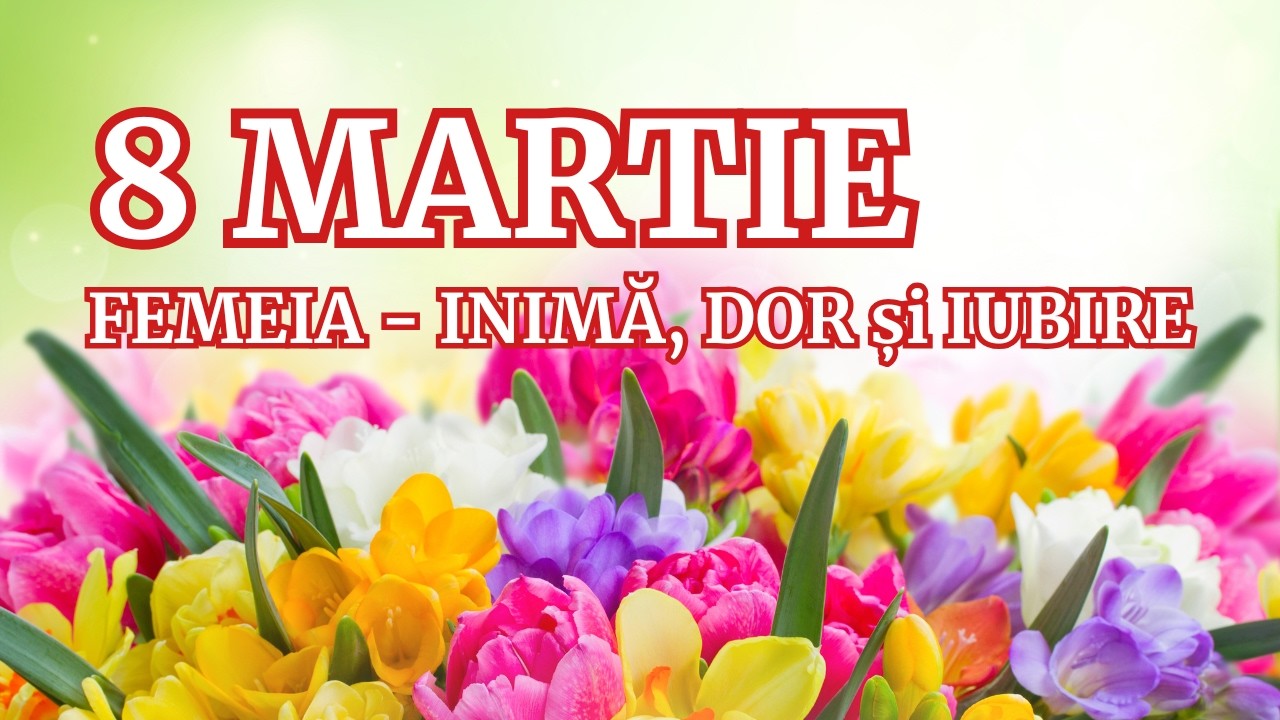 Femeia - Inimă, Dor și Iubire 🌸 Colaj Special de 8 Martie #dorsiritm
