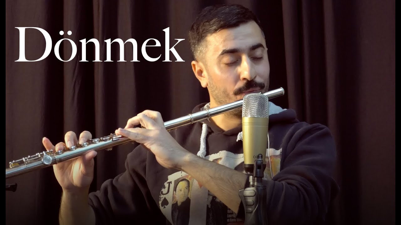 Dönmek - Yeni Türkü | Flüt Solo - Mustafa Tuna