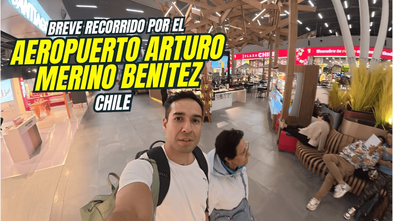 ✈️Recorrido por AEROPUERTO INTERNACIONAL ARTURO MERINO BENITEZ🔵SANTIAGO CHILE #vlog #travel