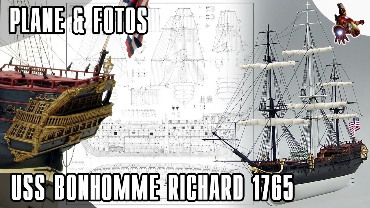 USS BONHOMME RICHARD 1779 model ship PLANS & PHOTOS * Battle of Flamborough Head * SUPERsmHEROES