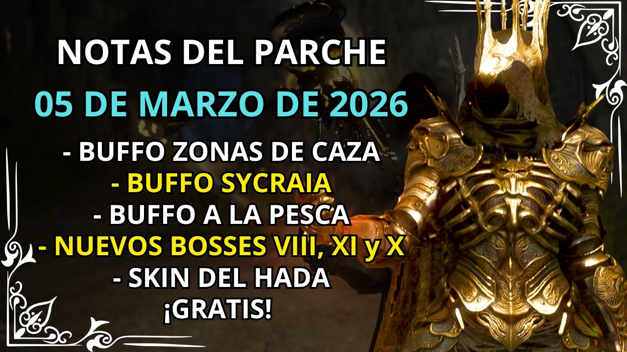 ⏫BUFFO SYCRAIA⏫ BUFFO PESCA ⏫BUFFO CAZA EDANIA ⏫NOTAS DEL PARCHE 05 DE MARZO DE 2026 ⏫ BLACK DESERT