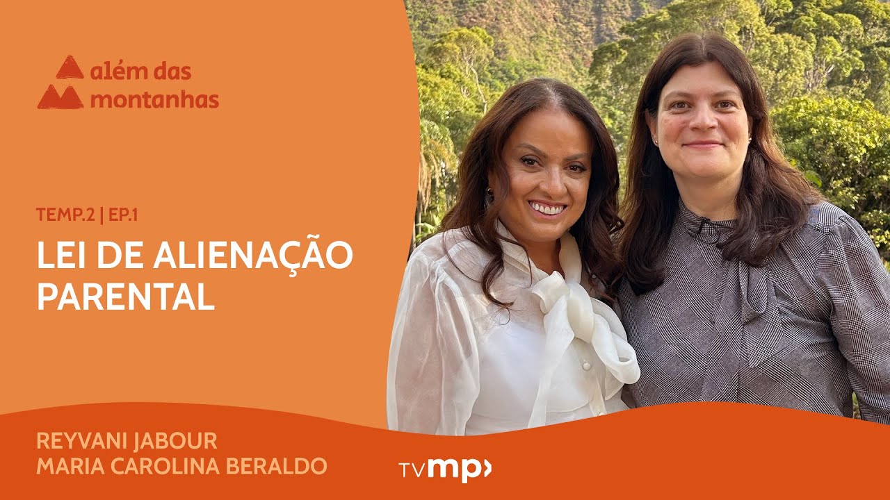 Lei de Alienação Parental ainda enfrenta desafios na aplicação prática | AM Temp. 2 Ep. 1 / TV MP