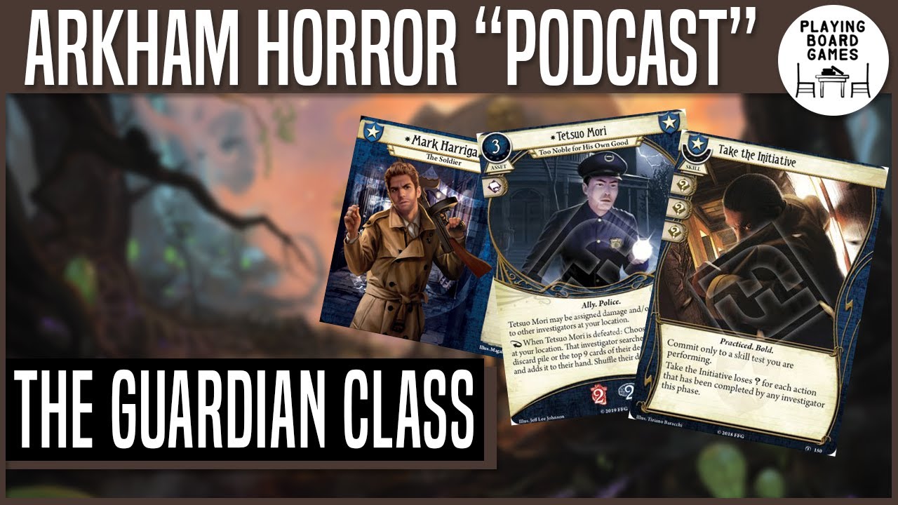 Discussing The Guardian Class | The Arkham Horror 