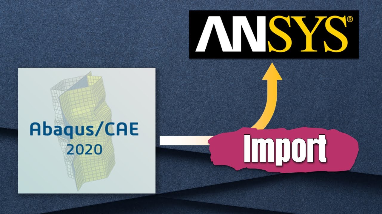 Как импортировать модель ABAQUS в ANSYS Workbench
