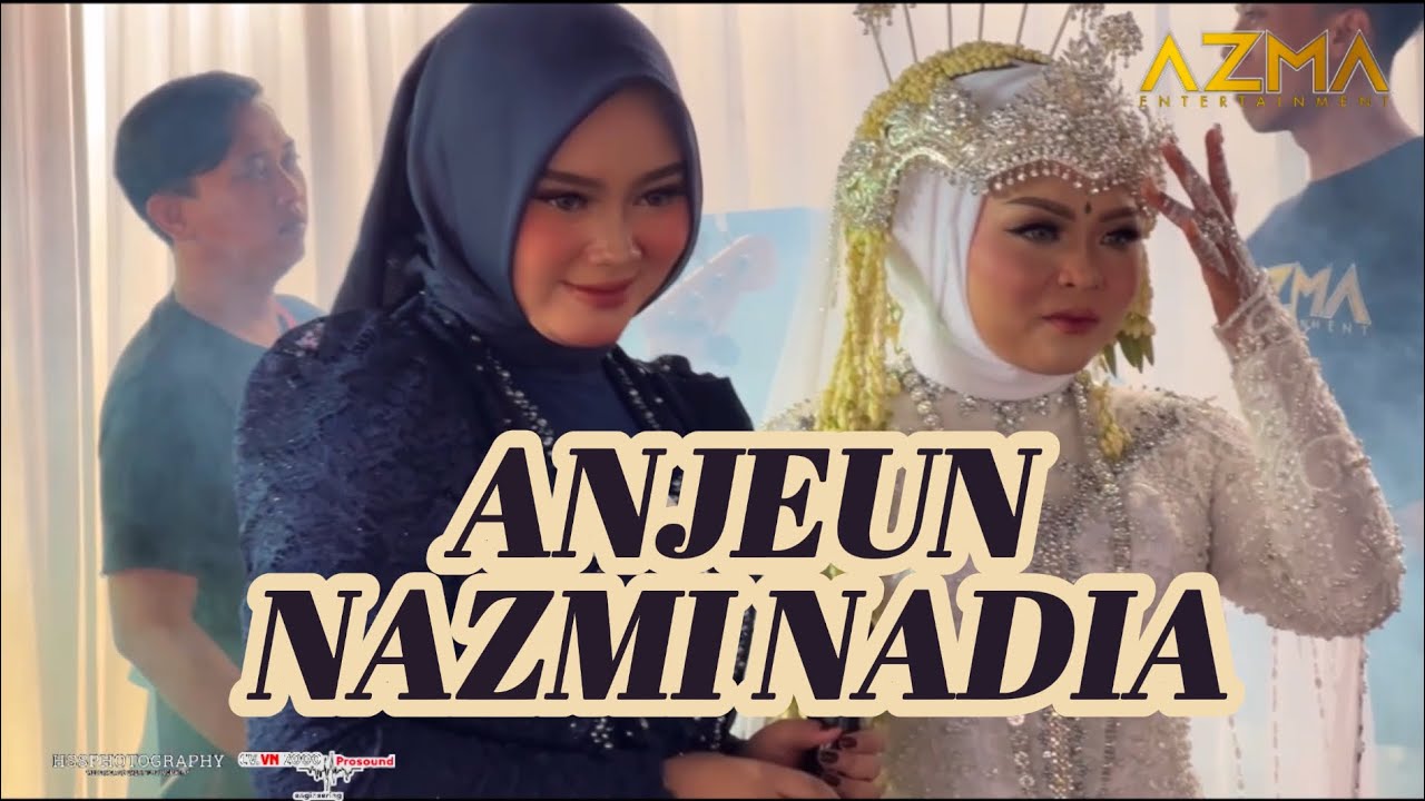 ANJEUN ( rafly sunandar )- NAZMI NADIA ( LIVE SHOW PUNTANG )