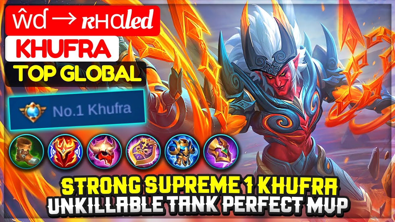 Strong Supreme 1 Khufra, Unkillable Tank Perfect MVP [ Top Global Khufra ] ŵɗ → ĸнαled Mobile Legend
