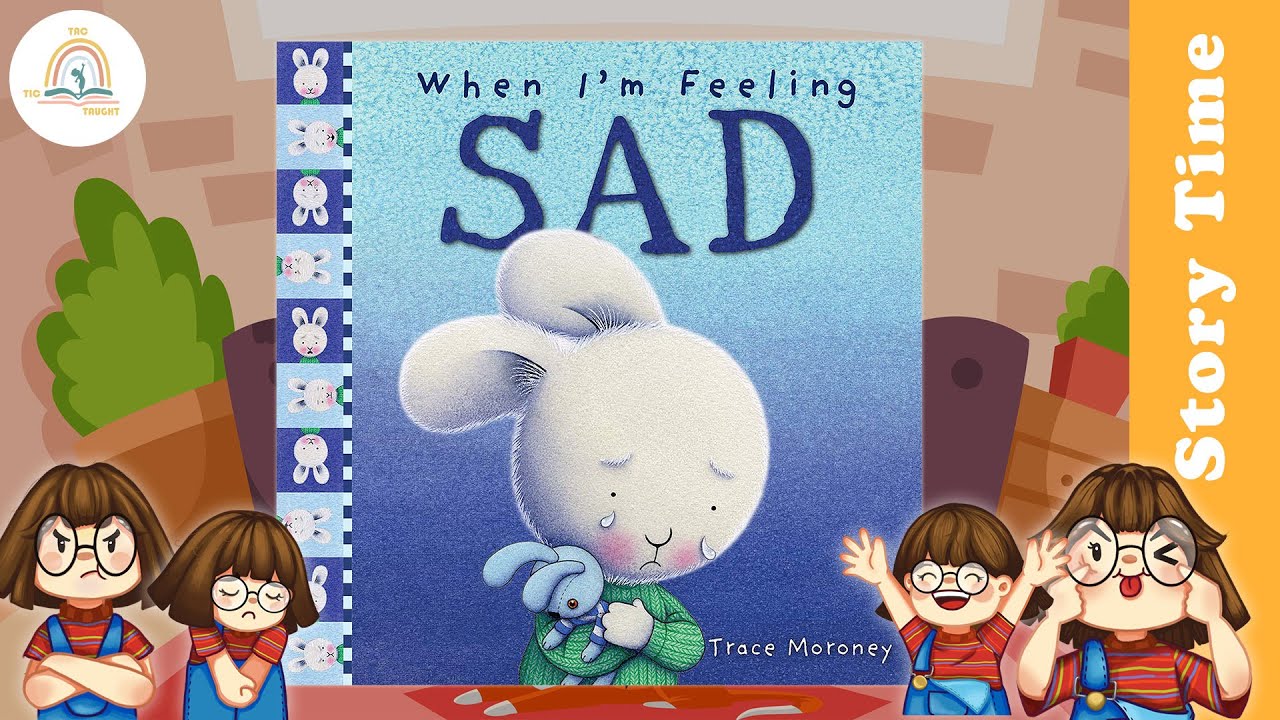 WHEN I'M FEELING SAD by Trace Moroney ~ Kids Book Storytime, Kids Book Read Aloud, Bedtime Story