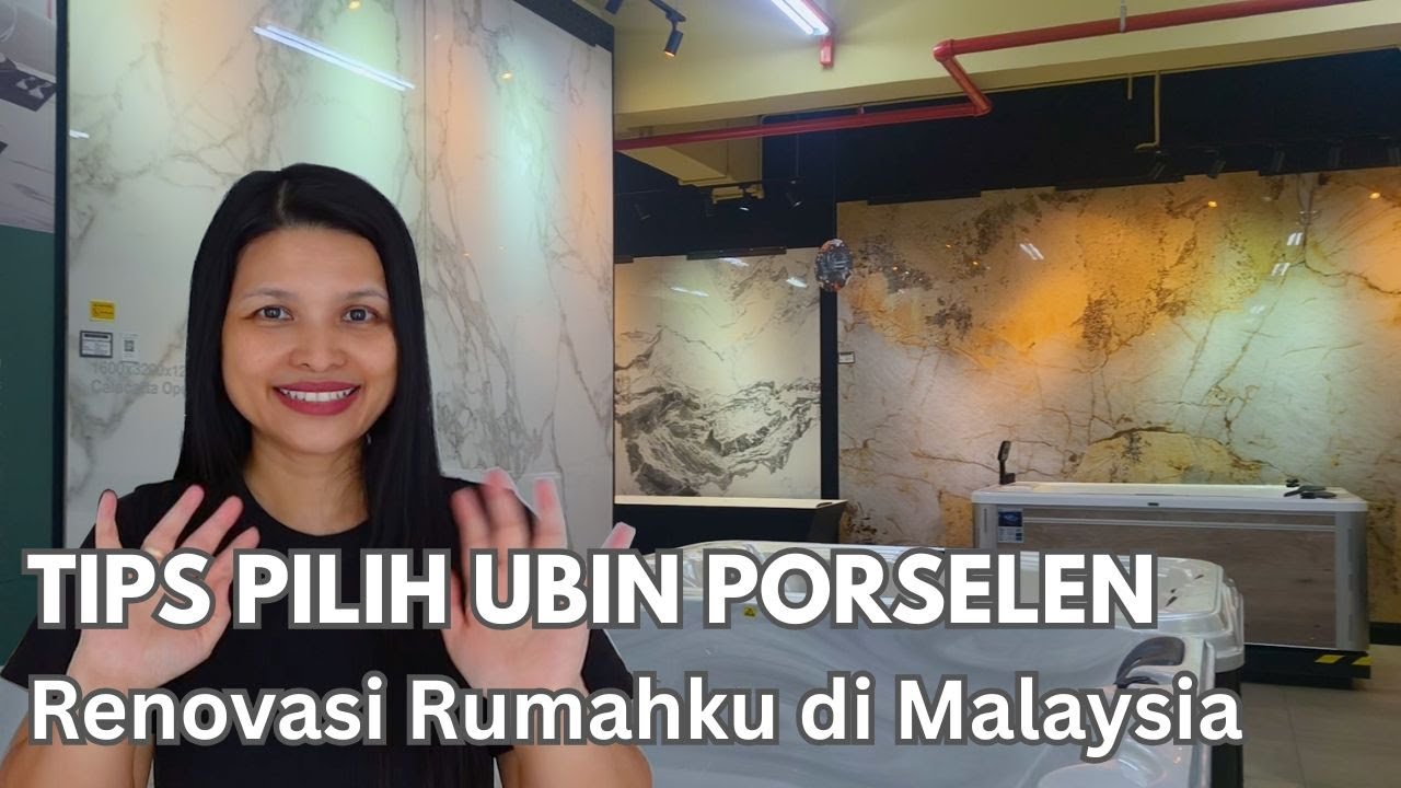 Tips Pilih Ubin Porselen || Pertama Kali Renovasi Rumah di Malaysia