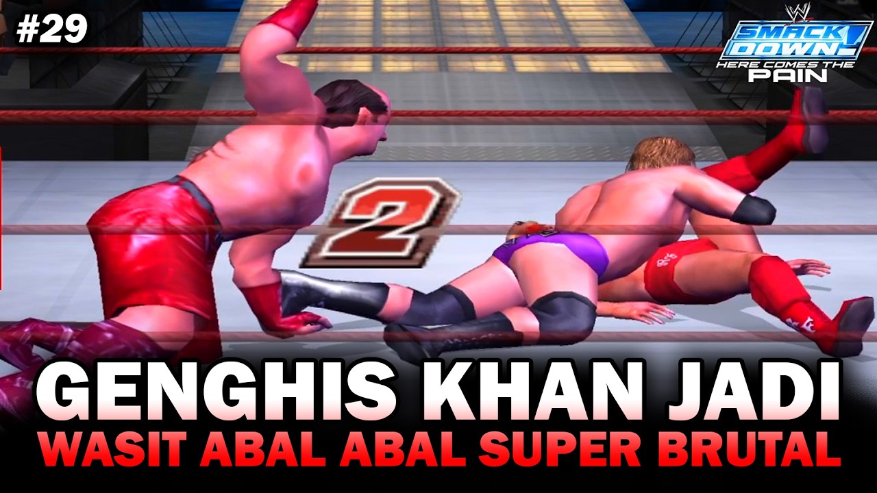 GENGHIS KHAN JADI WASIT KOCAK BANGET GUYS - SMACKDOWN PAIN GENGHIS KHAN #29
