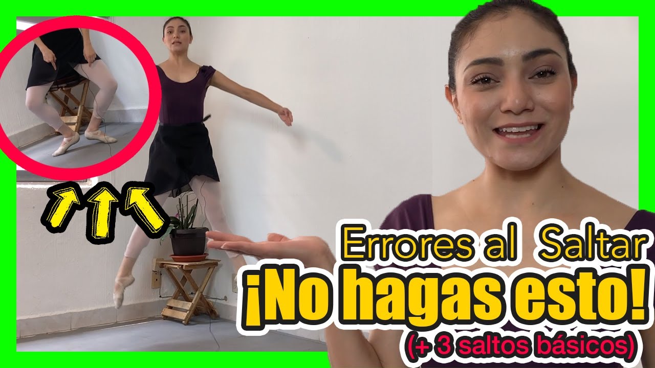 ❌ 5 ERRORES al SALTAR en Ballet ❌ + TUTORIAL 3 Saltos básicos (saute, assemble y jete)