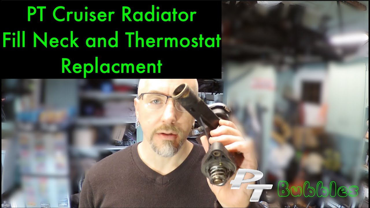 PT Cruiser Radiator Fill Neck and Thermostat Replacement