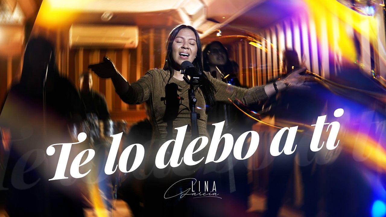 Te lo debo a ti | Lina Garcia
