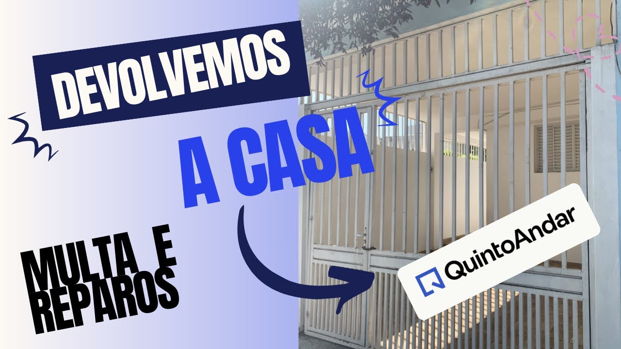 RECISÃO DE CONTRATO QUINTO ANDAR - MULTAS E REPAROS - NOVO CICLO