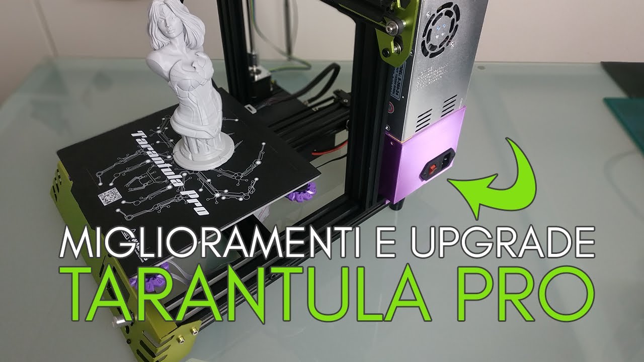 Miglioramenti e Upgrade per la TEVO Tarantula PRO